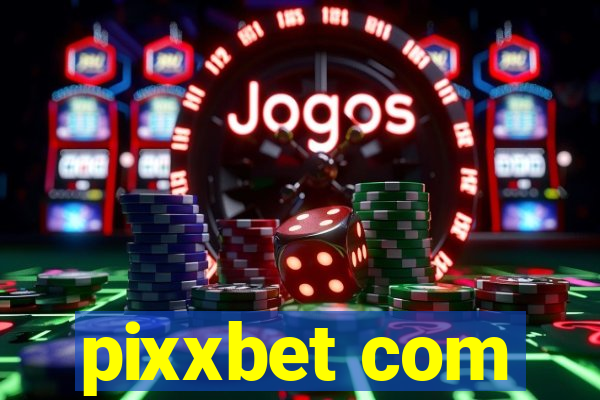 pixxbet com